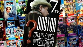 THE 7TH DOCTOR (Development Through Each Incarnation)