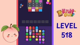 Knit Out Level 518 Walkthrough | Full Gameplay | Very Hard Level 🔥 | HD