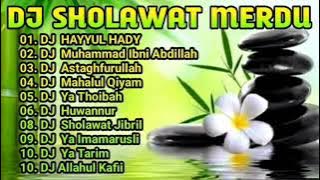 DJ Sholawat Penyejuk Hati Hayyul Hadi Merdu Ful Album    & Full Bass Terbaru 202