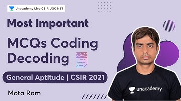 Most Important MCQs of Coding Decoding| CSIR 2021| General Aptitude| Mota Ram | Unacademy Live CSIR