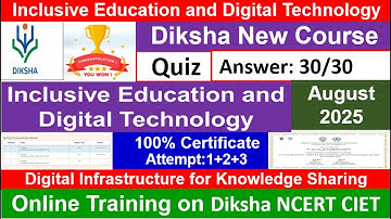 Inclusive Education and Digital Technology ncert online quiz answer online training 22 august 2025