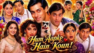 Hum Aapke Hain Koun Full Movie | Salman Khan | Madhuri Dixit | Full Details And Deep Analysis 
