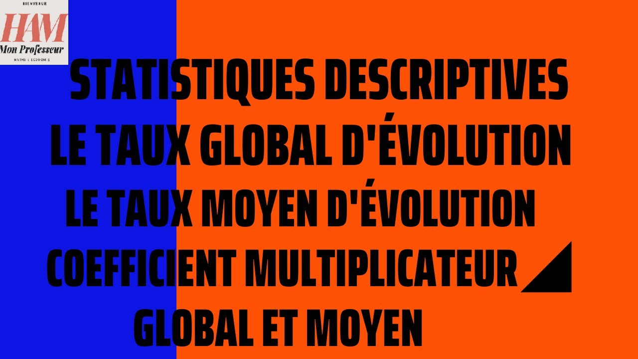 TD2-Statistiques Descriptives-EX2 : Taux Global d'Evolution, Moyen ...