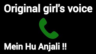 Hello.. Mein Hu Anjali !! Original girl's voice prank #call @originalgirlsoundhub #girlvoiceprank  screenshot 1