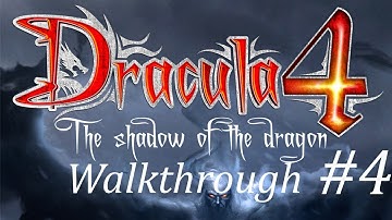Dracula 4: The Shadow of the Dragon Walkthrough part 4