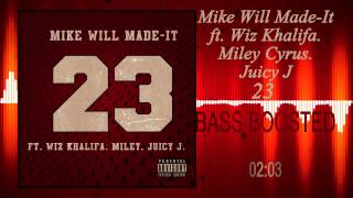 Mike Will Made-It - 23 ft. Miley Cyrus. Juicy J. Wiz Khalifa (Bass Boosted) Resimi