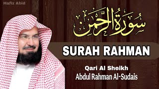 Download Lagu Surah Rahman Full | Beautiful Recitation by Sheikh Abdul Rahman Al-Sudais | سورة الرحمن MP3
