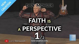 Dan Mohler @ HC - Faith is a perspective - 1