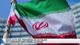 Iran Says No Progress in US Talks