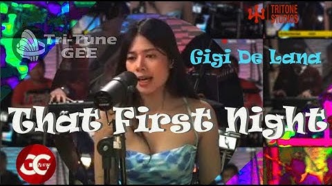 GG Vibes Live "That First Night" Gigi De Lana