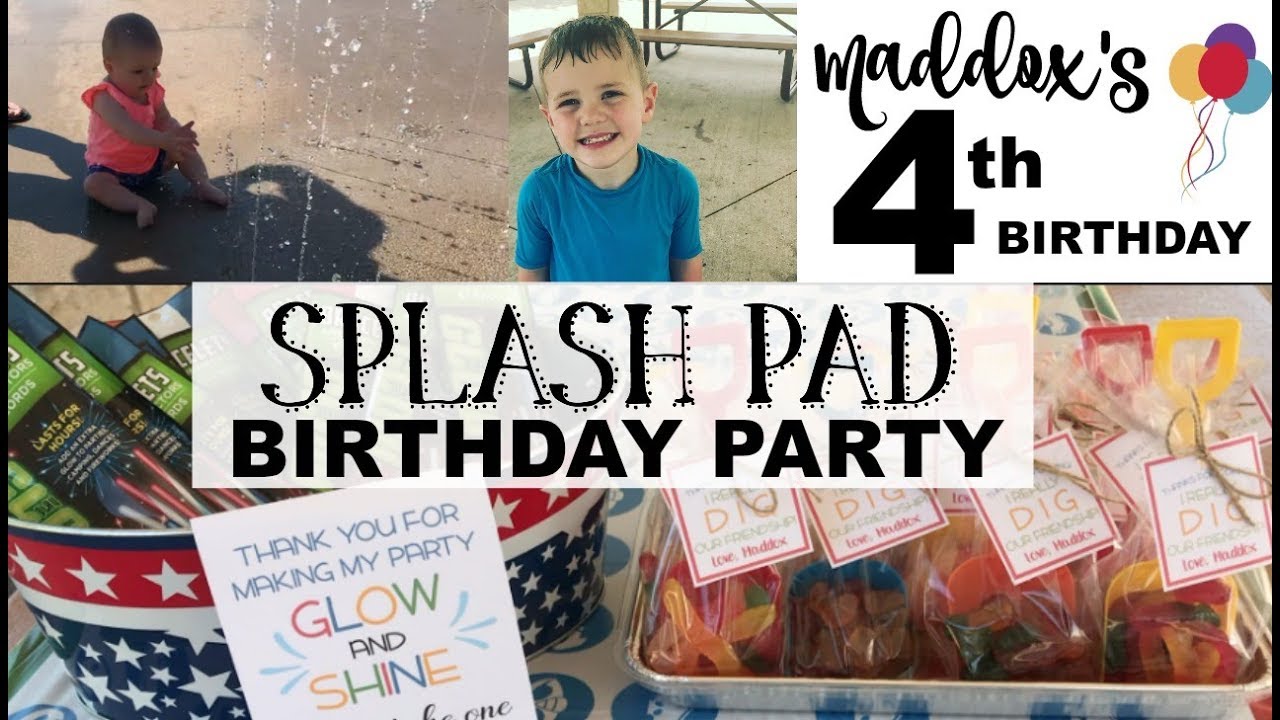 Maddox's Splash Pad Birthday Party / 4th Birthday YouTube