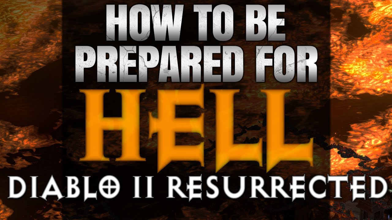 [GUIDE] How to Prepare for Hell in Diablo 2 Resurrected! - Gear, Mindset, Playstyle