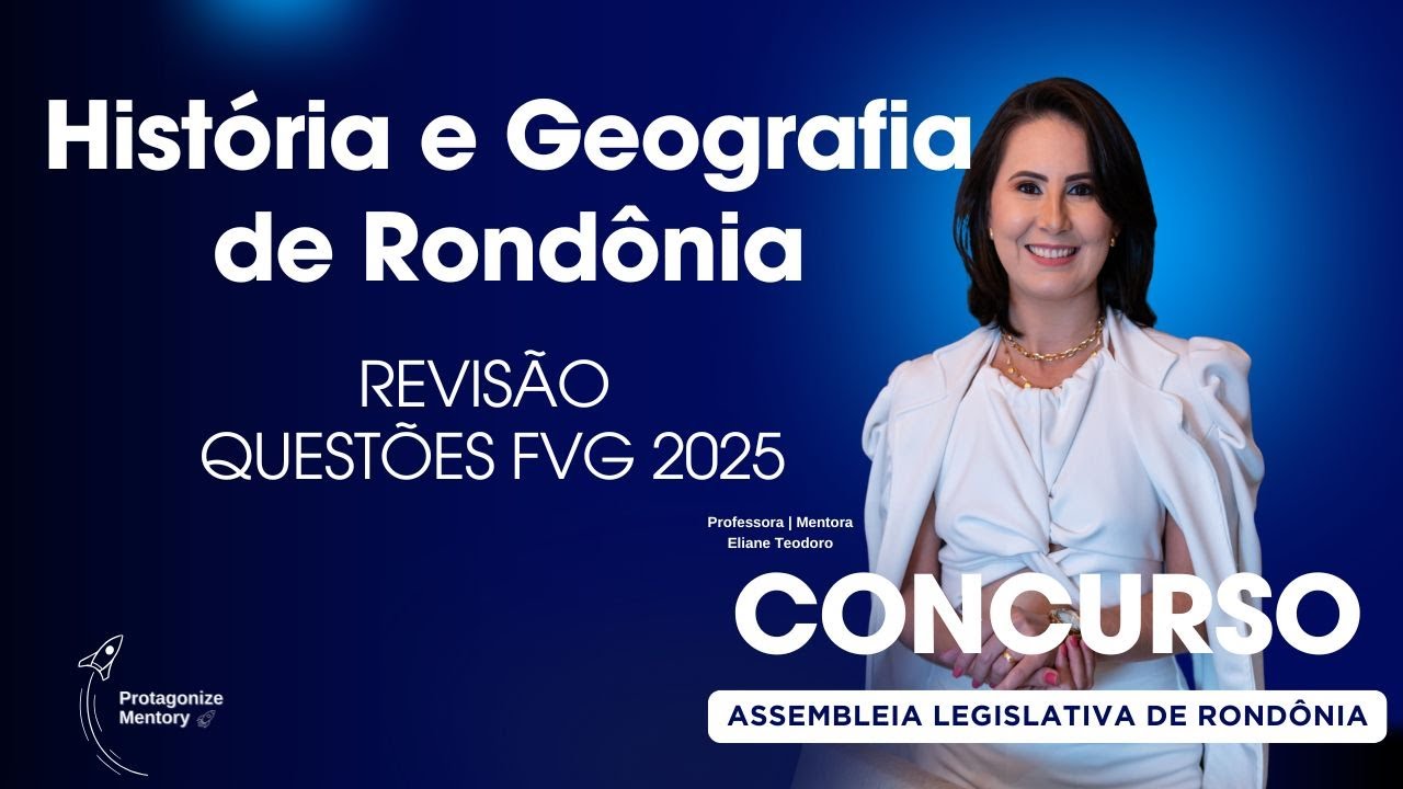 Concurso ALE RO | Revisão História e Geografia de Rondônia | Questões 2025