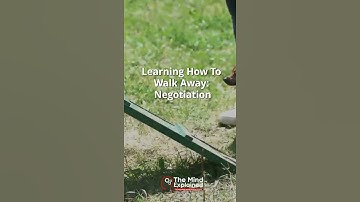 Learning How To Walk Away: Negotiation | THE RARE ABILITY OF WALKING AWAY | #shorts #Mindexplained