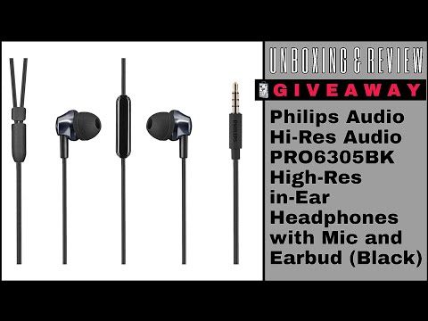 Philips PRO6305BK High-Res Audio in-Ear Headphones with Mic | Unboxing & Review | Giveaway