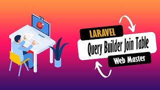 21 Laravel tutorial | Query Builder Join Table