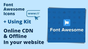 Use Font Awesome Icons Using Kit in your website , Online CDN & Offline | add icon using kit