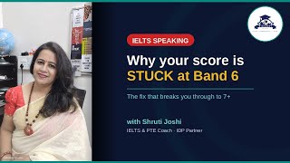 Why Your IELTS Speaking Score Is Stuck at Band 6 (And How to Break Through to 7+)
