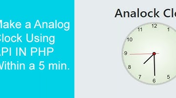 Make a Analog Clock using API in PHP