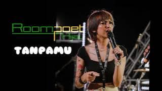 ROOMPOET HIJAU - TANPAMU (NEW) #reggae