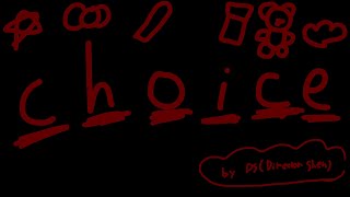 CHOICE [] THE DREAM (Idk fnaf au or somethin) [] REMAKE