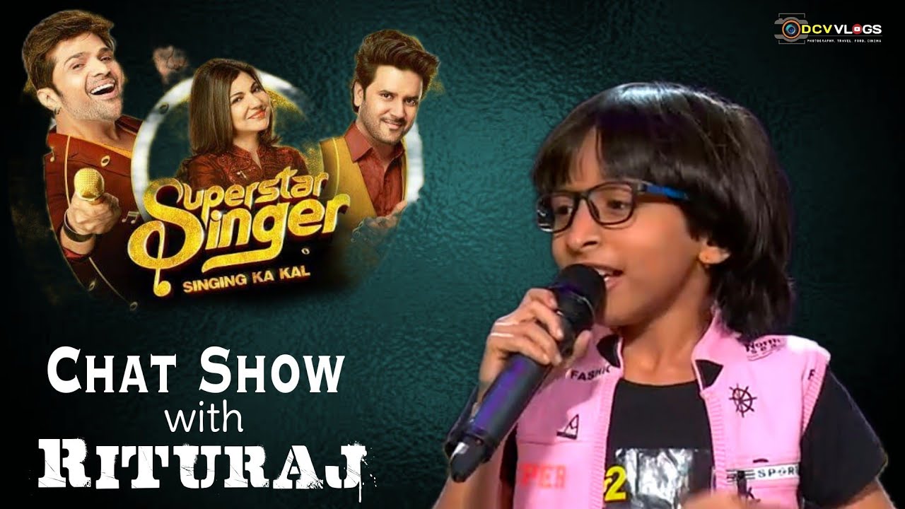 Ritu Raj Singer Superstar Singer Season 2 | Rituraj | Chat Show | DCV VLOGS - YouTube