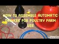 How to assemble the Automatic Drinkers for Chicken Farm | தானியங்கி தண்ணீர் டப்பாக்கள்