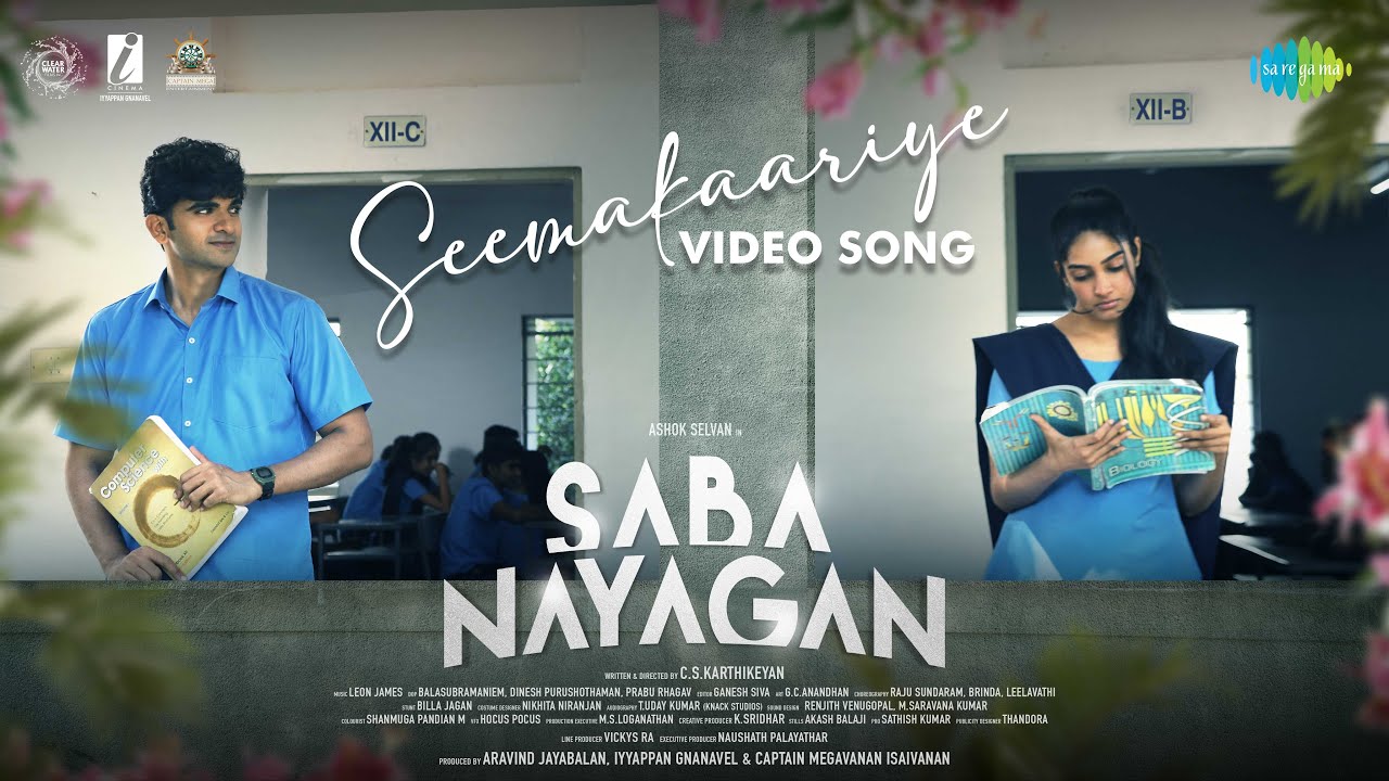 Seemakaariye   Video Song  Saba Nayagan  Ashok Selvan Karthika  Leon James  Sanjith Hegde