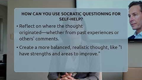 How Can You Use Socratic Questioning For Self-help? - Cognitive Therapy Hub