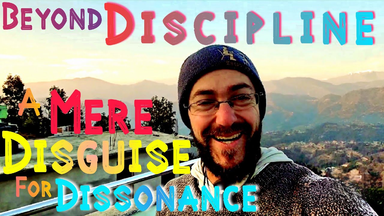 Dissonance to Resonance | Why Discipline? | Finding Alignment ...