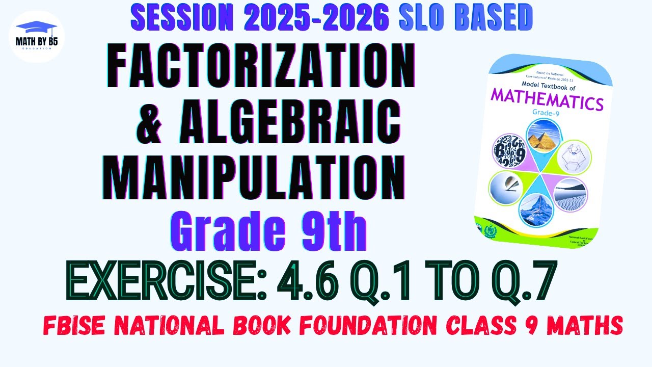 Ex# 4.6 Q 1 to Q 7 | Class 9th Math (NBF) | Factorization and Algebraic ...