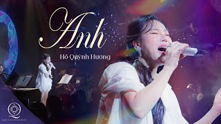Anh - Hồ Quỳnh Hương | Live at Phòng trà Bến Thành