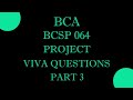 IGNOU BCA BCSP 064 / BCSP 165 Project Viva Questions Part 3