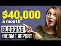 HOW TO MAKE MONEY BLOGGING in 2021 - $40,000/MO INCOME REPORT