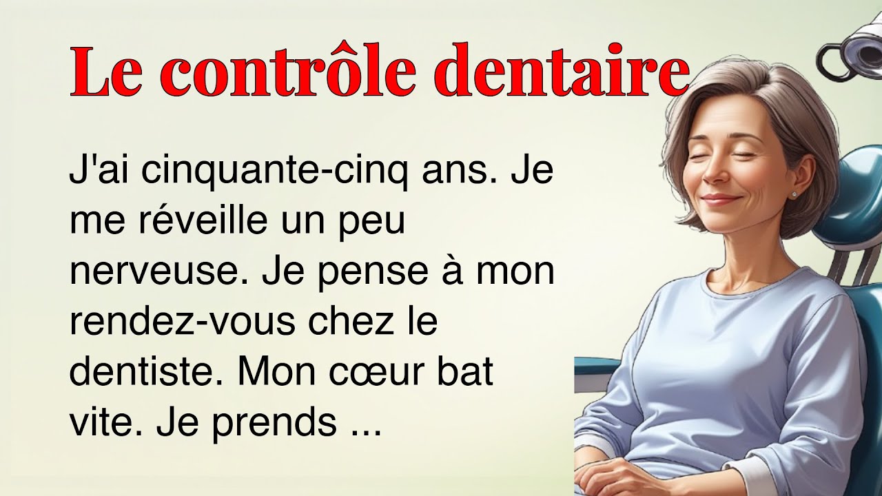 Французский для начинающих A1–A2 | История про стоматолога для обогащения словарного запаса.