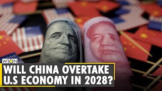 China to become the world's biggest economy by 2028 | World Economy | Coronavirus Pandemic | WION