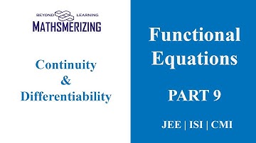 Differentiability | Lecture 5 | Functional equations in continuity and differentiability