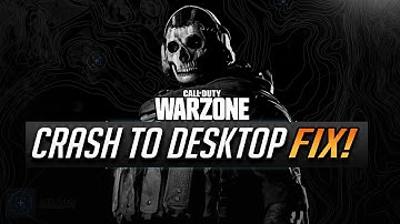 Fix Modern Warfare Warzone Crash to Desktop [Tutorial]