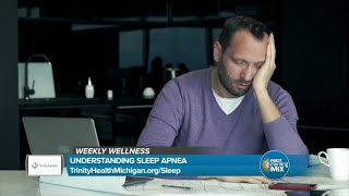 Weekly Wellness: Trinity Health Sleep Apnea