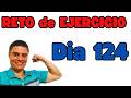 Empezamos el día haciendo EJERCICIO DIA 124 del RETO de EJERCICIO 💪