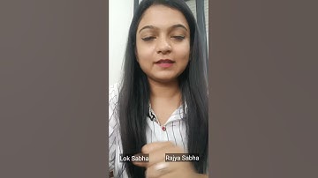 Lok Sabha v/s Rajya Sabha