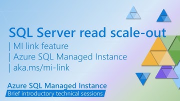 SQL Server read scale-out to Azure with SQL Managed Instance link feature