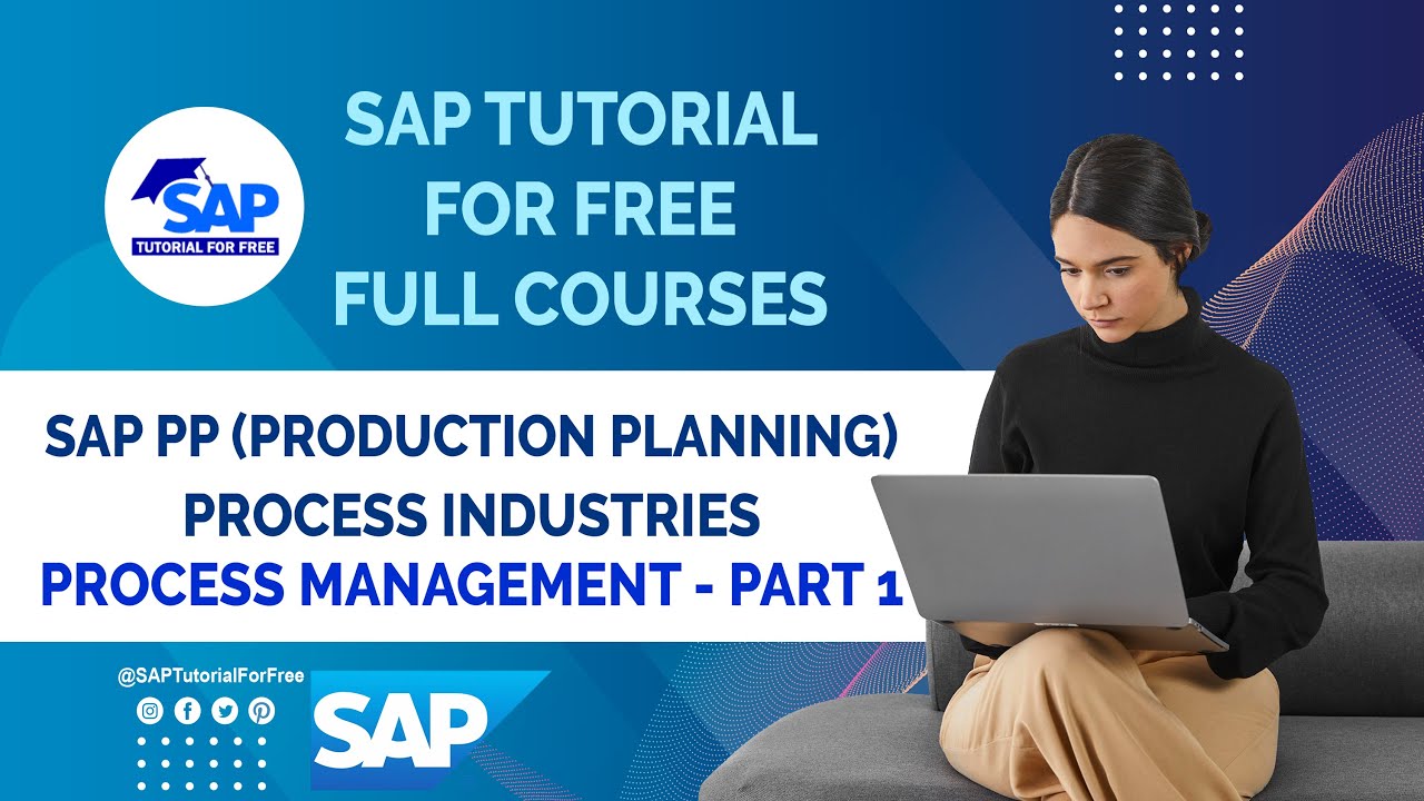 SAP Production Planning | SAP PP Process Industries | SAP PP Process ...