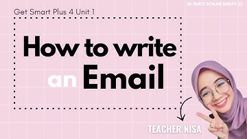 Get Smart Plus 4 | page 11 - How to Write an Email | Unit 1 Where Are You From?