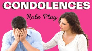 English Role Play Practice | How To Offer Condolences