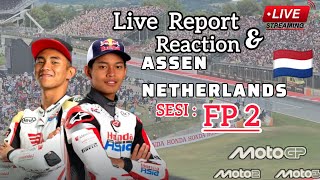 LIVE STREAMING FP2 MOTO3 & MOTO2 NETHERLANDS ASSEN 2026 🇳🇱 | VEDA EGA PRATAMA