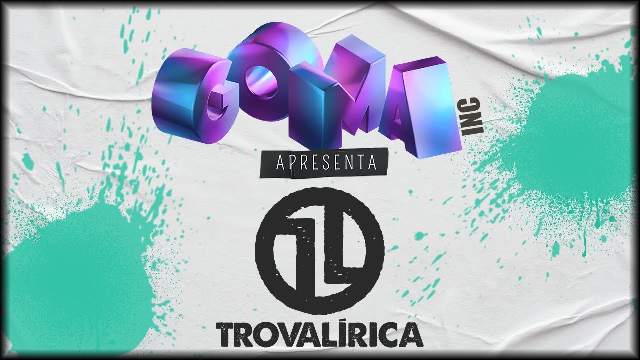 Trovalírica [GOMAinc. Apresenta Vol. 1]