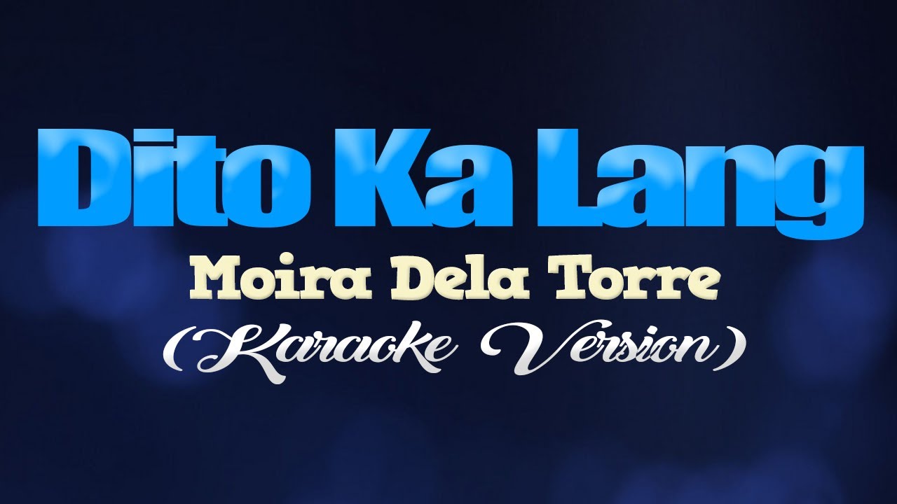 DITO KA LANG   Moira Dela Torre from FLOWER OF EVIL KARAOKE VERSION