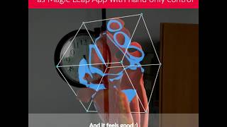 How it feels to "grab" holograms? Magic Leap One