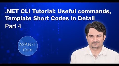 ASP.NET Core Tutorial - (#4) - .NET CLI Commands, Features & Application Template Short Codes